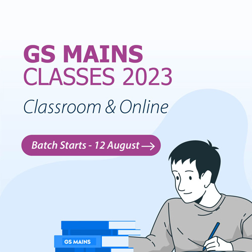 GS Mains Classes 2023