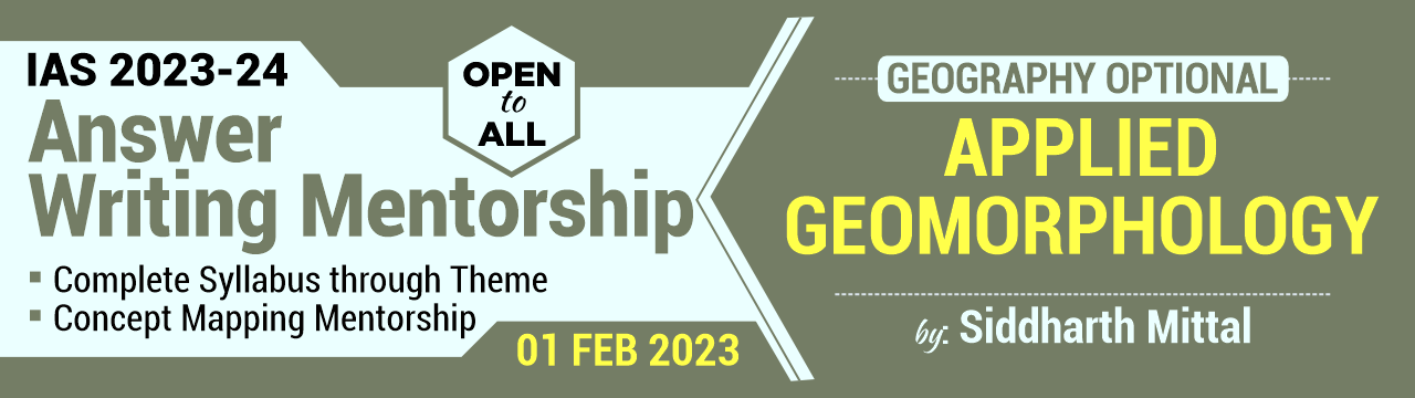Geography Optional (Applied Geomorphology) by Siddharth Mittal