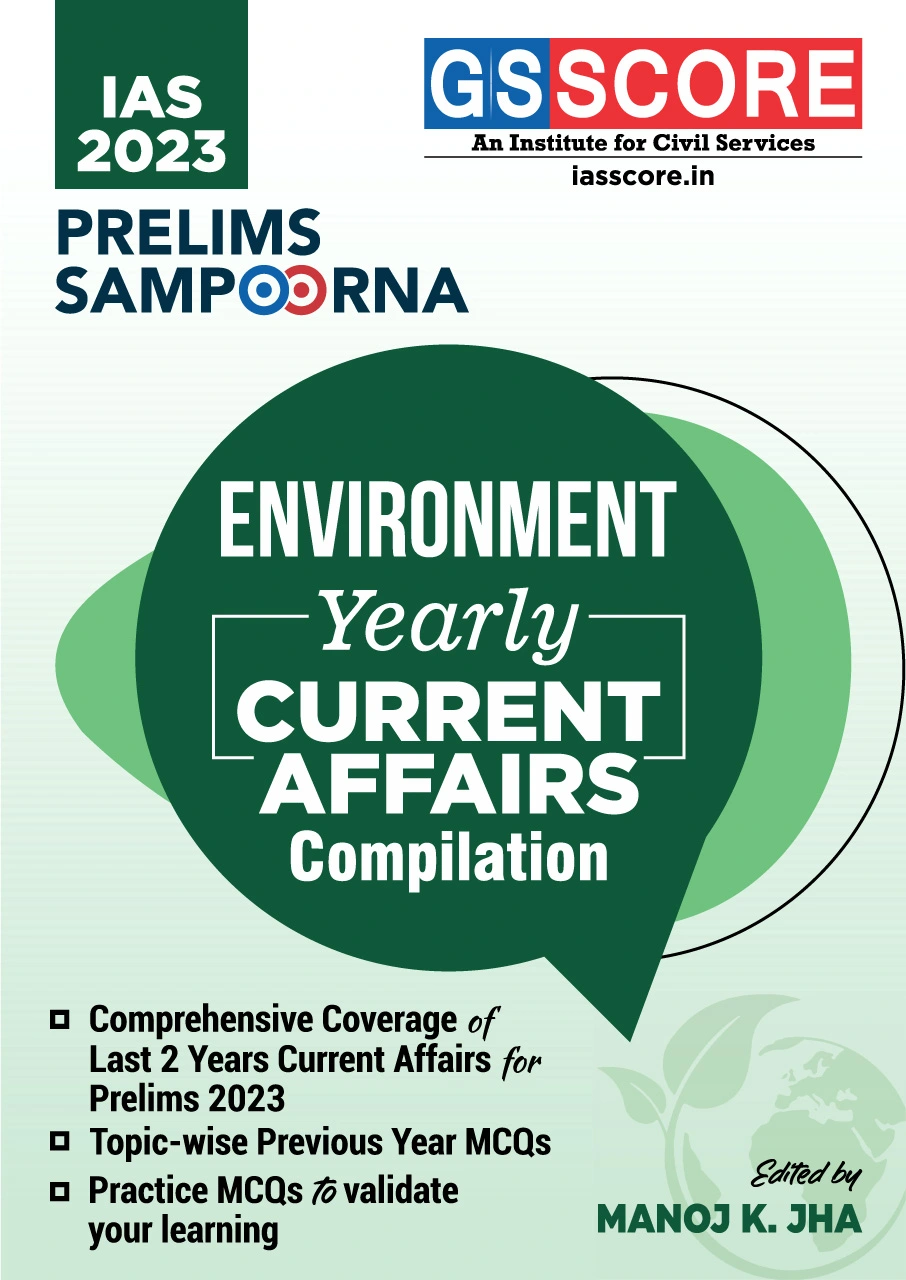 UPSC Prelims 2023 Current Affairs Yearly Compilation- Environment