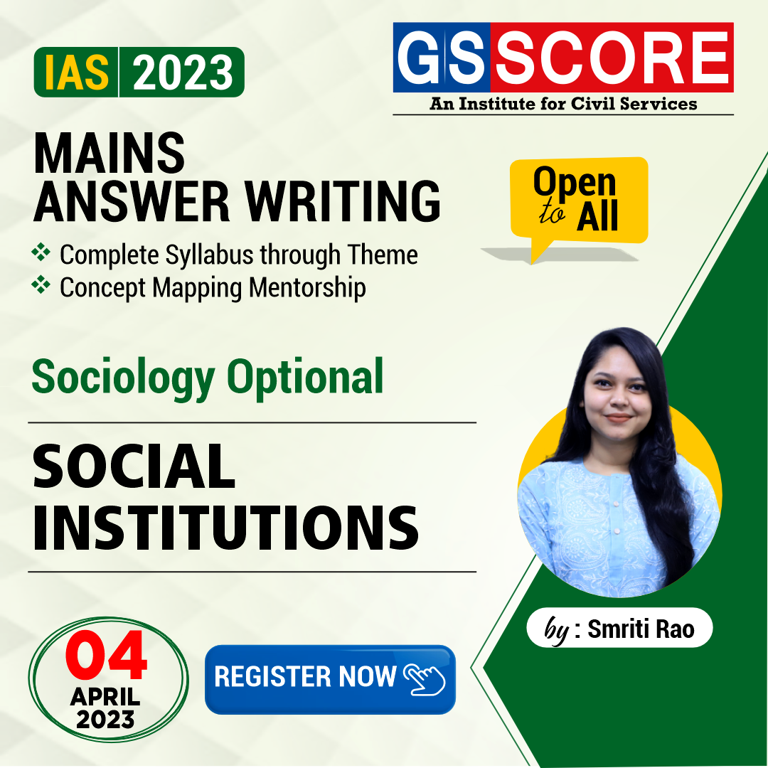 Sociology Optional (Social Institutions) by Smriti Rao