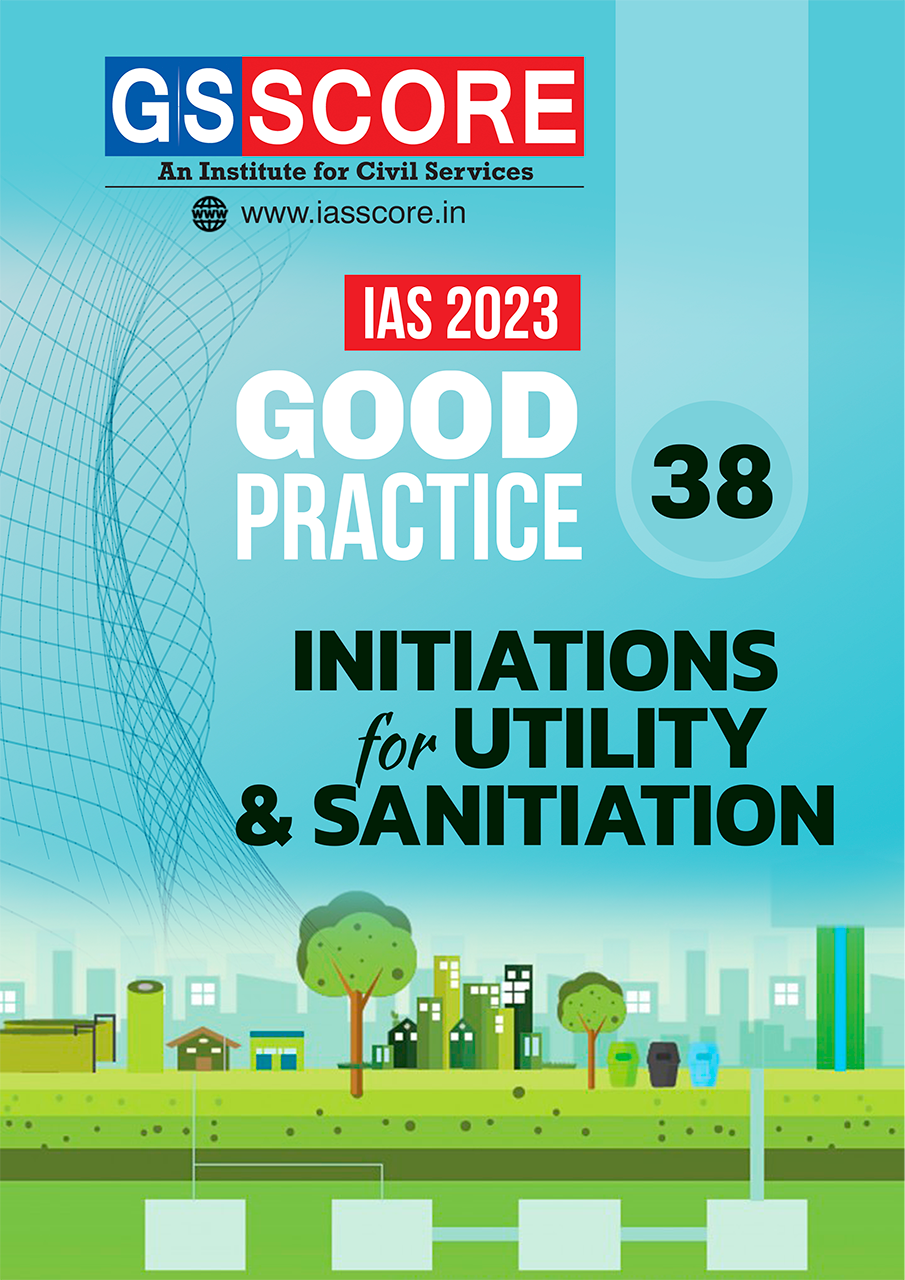 Good Practices - Initiations for Utility & Sanitiation