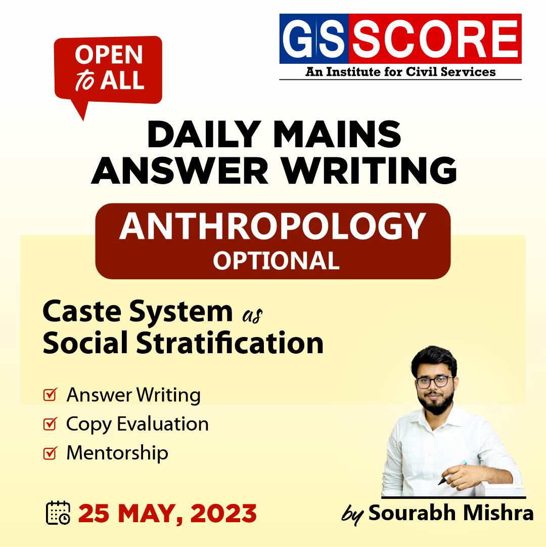 Anthropology Optional (Caste System as Social Stratification) by Sourabh Mishra