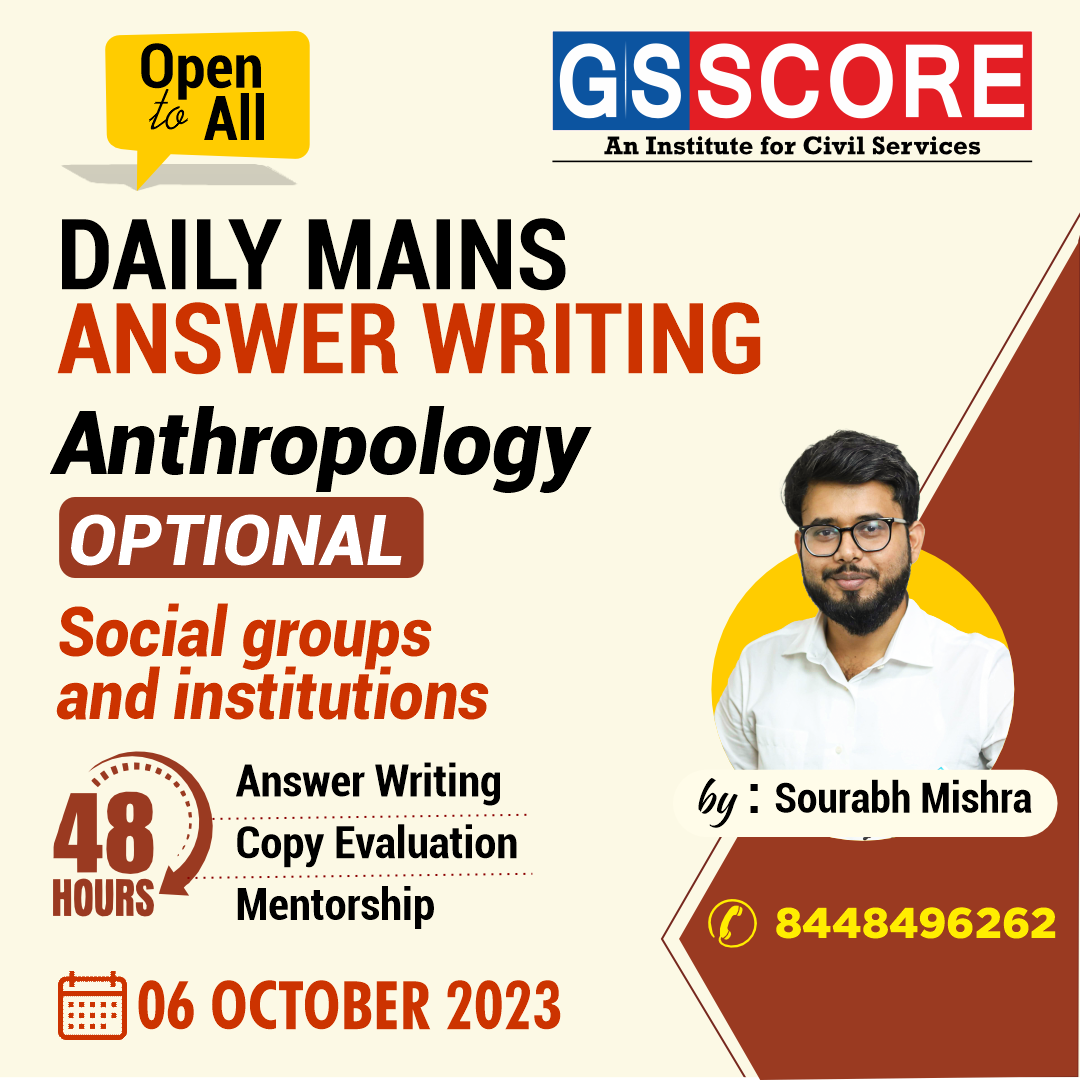 Anthropology Optional (Social groups and institutions) by Sourabh Mishra