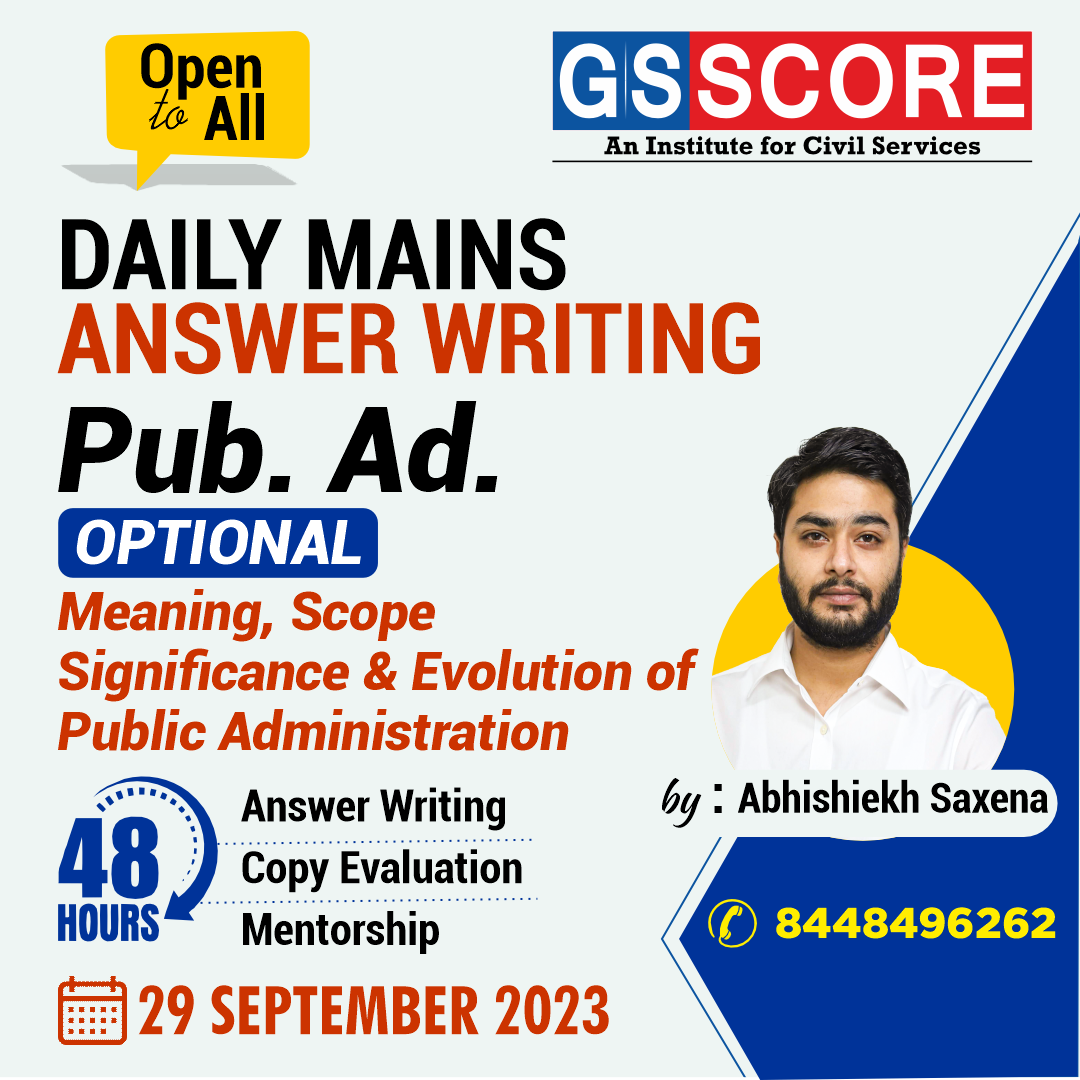 Public Administration Optional (Meaning, Scope Significance & Evolution of Public Administration) by Abhishiekh Saxena