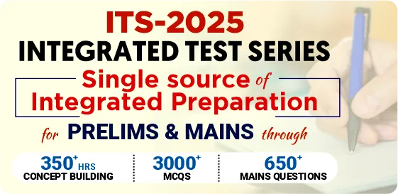 ITS 2025 - 1 Year Integrated Test Series (Prelims and Mains)
