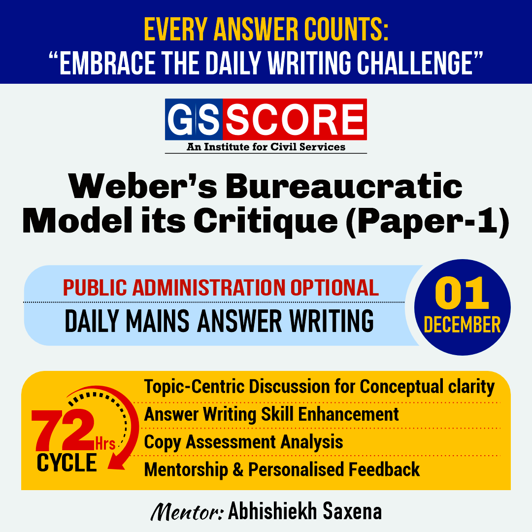 Public Administration Optional (Weber’s bureaucratic model its critique) by Abhishiekh Saxena