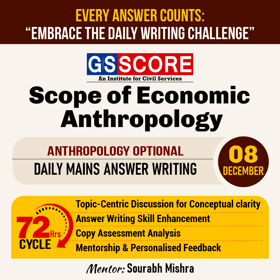 Anthropology Optional (Scope of Economic Anthropology) by Sourabh Mishra