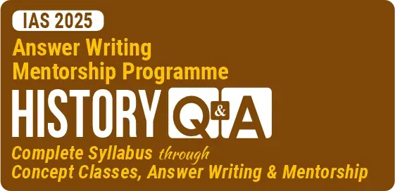 History Optional Q&A (Mains Test Series) for UPSC 2025