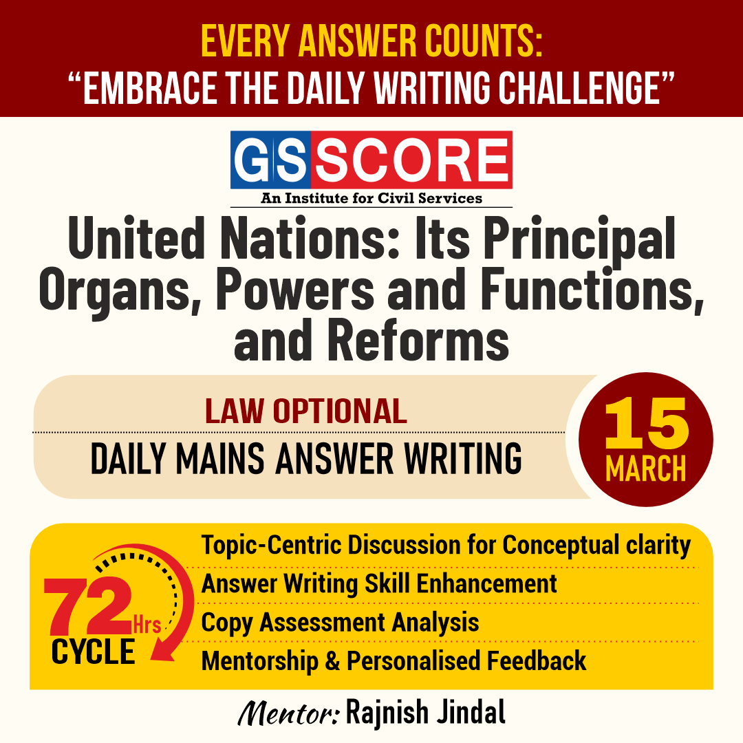 Law Optional (United Nations: Its principal organs, powers and functions, and reforms) by Rajnish Jindal