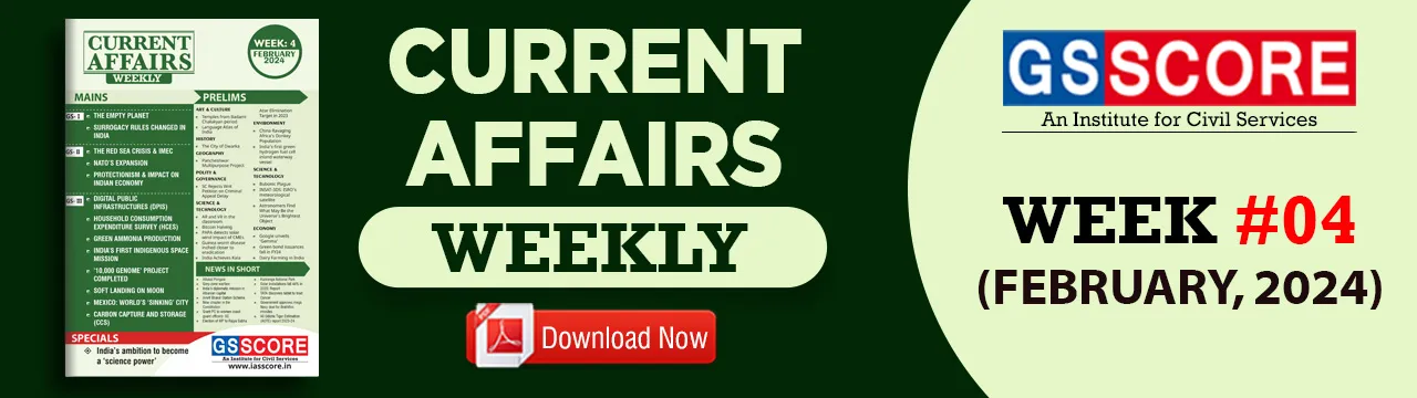 Weekly Current Affairs: Week- 4  February 2024