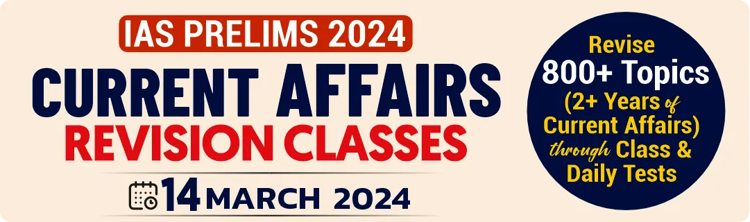 Current Affairs Classes For IAS Prelims 2024 In Offline & Online - GS SCORE