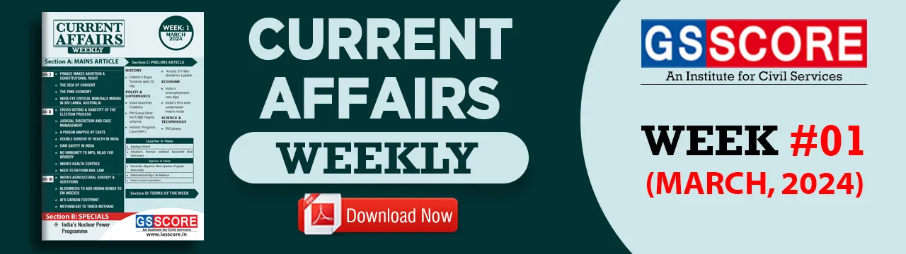 Weekly Current Affairs: Week- 1 March  2024