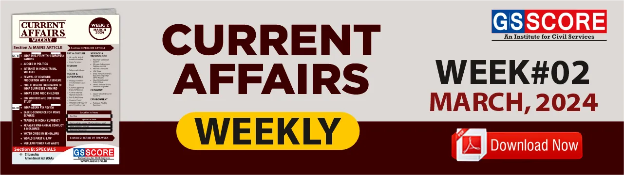 Weekly Current Affairs: Week- 2 March  2024