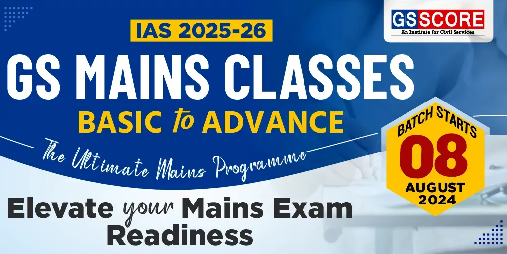Best IAS Coaching in Delhi, India | UPSC Classes - GS SCORE