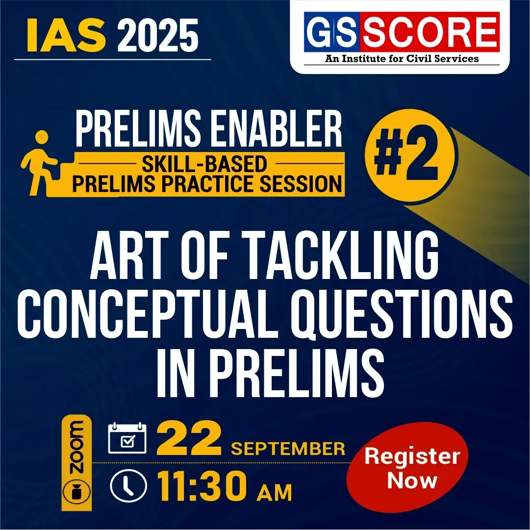 Prelims Enabler - Art of Tackling Conceptual Questions in Prelims