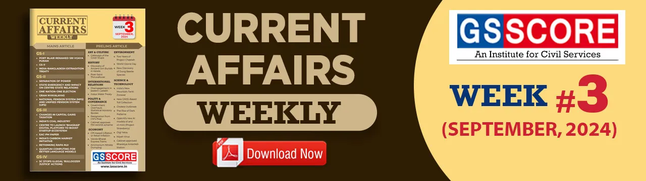 Weekly Current Affairs: Week- 3 September 2024