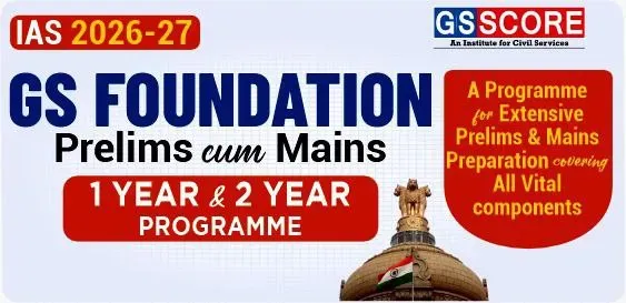 IAS Foundation 2026-27 (Prelims & Mains)