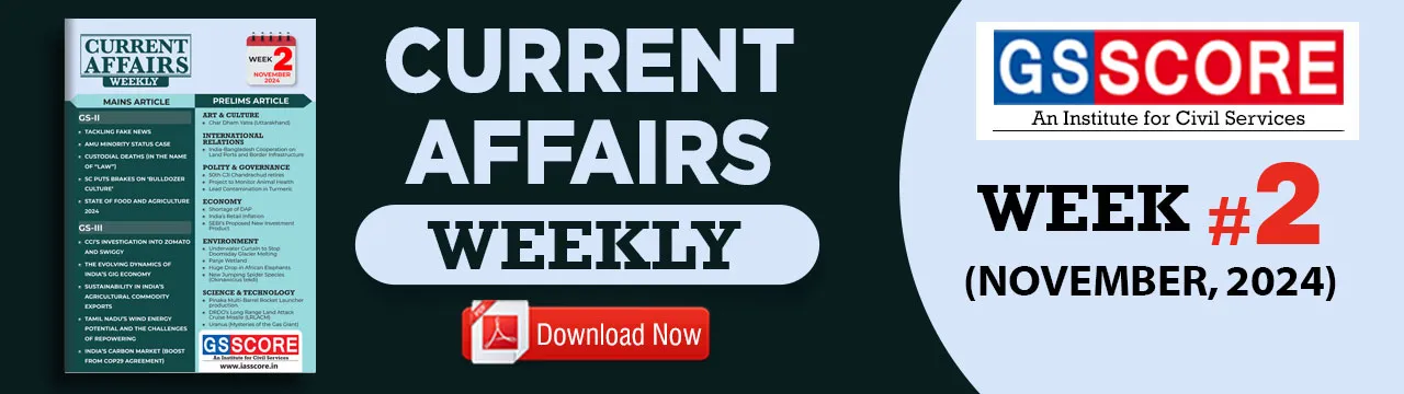 Weekly Current Affairs: Week- 2 November 2024