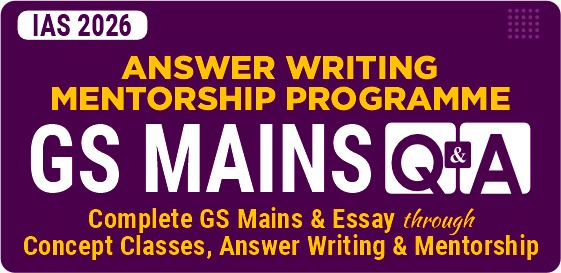 GS Mains Q&A (Mentorship & Test Series) for UPSC 2026 Image