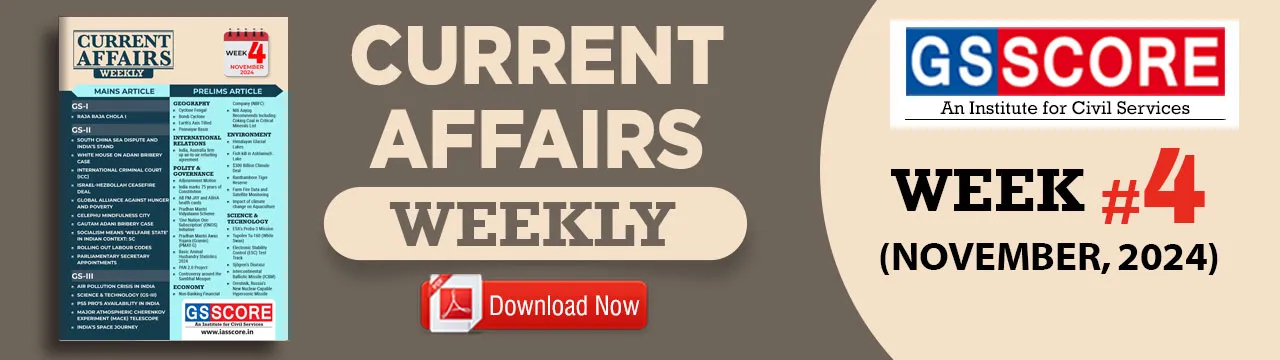 Weekly Current Affairs: Week- 4 November 2024