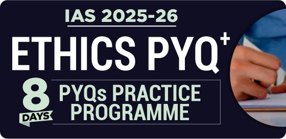 IAS 2025-26 – Ethics PYQ+