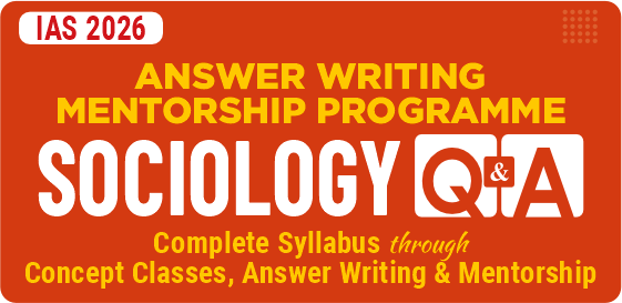 Sociology Optional Q&A (Mentorship & Test Series) for UPSC 2026 Image