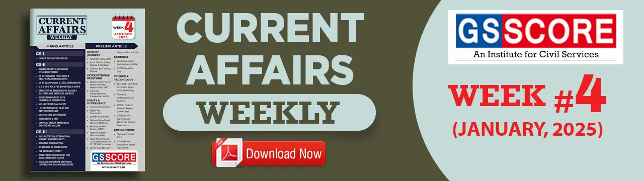 Weekly Current Affairs: Week- 4 January 2025