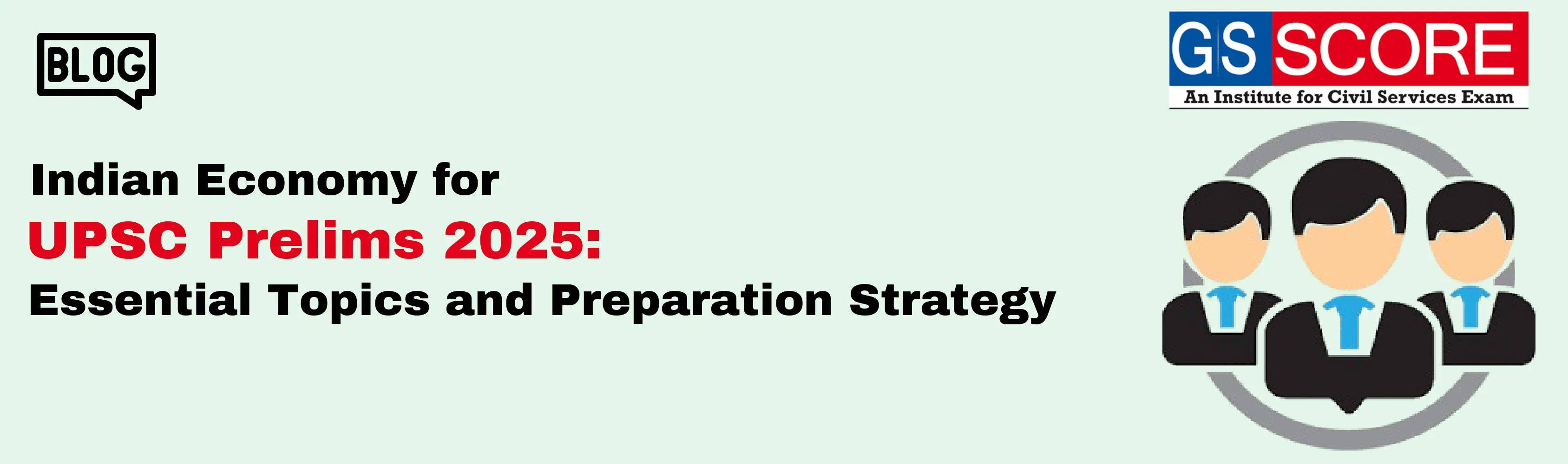 Indian Economy for UPSC Prelims 2025: Essential Topics and Preparation Strategy