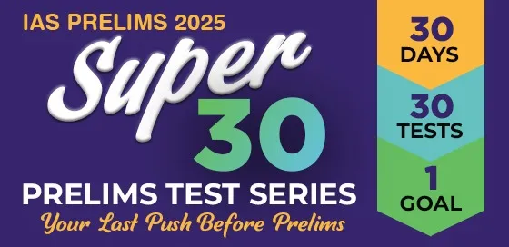 IAS 2025: Prelims Super 30 Image