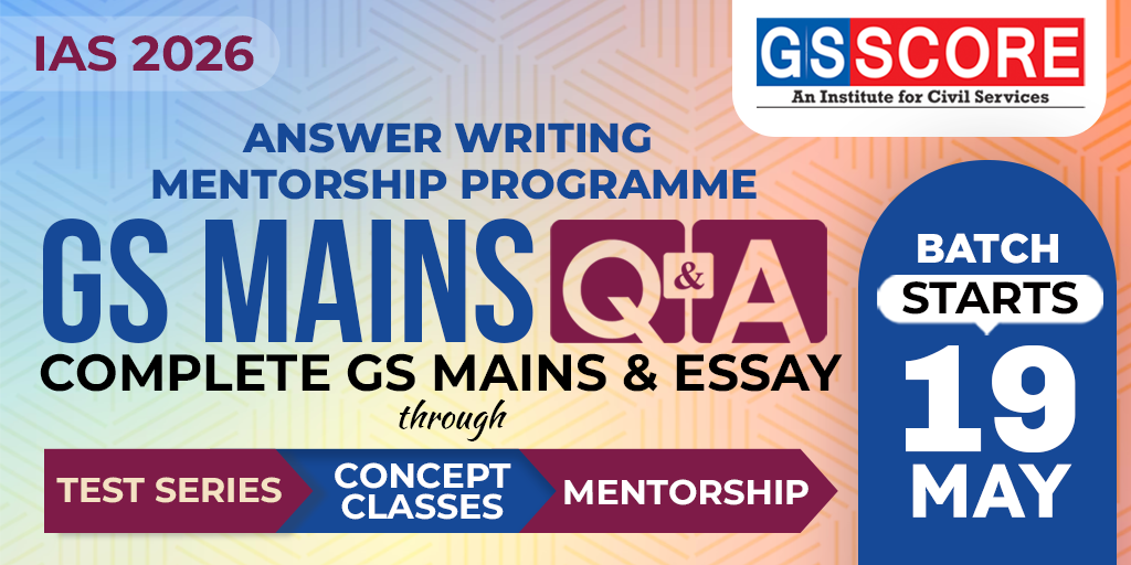 GS Mains Q&A (Mentorship & Test Series) for UPSC 2026