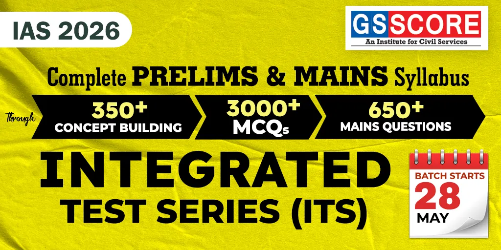 ITS - Integrated (Prelims+Mains) Test Series