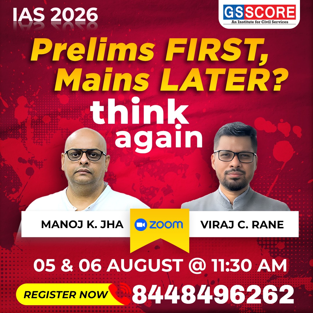 Prelims First, Mains Later? Think Again – For UPSC 2026 with Manoj K. Jha & Viraj C. Rane
