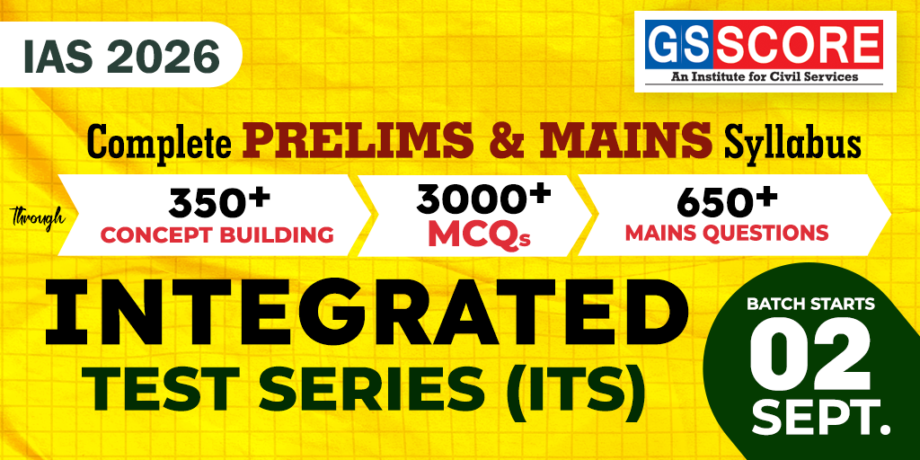 ITS - Integrated (Prelims+Mains) Test Series