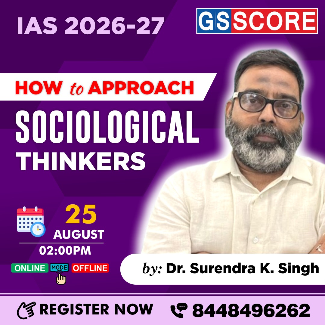 How to Approach Sociological Thinkers for UPSC 2026–27 with Dr. Surendra K. Singh