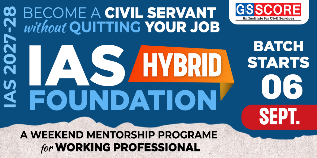 IAS Hybrid Foundation: A Weekend Mentorship Programme for Working Professionals