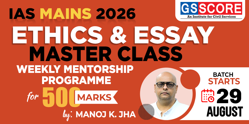 IAS Mains 2026: Ethics & Essay Master Class
