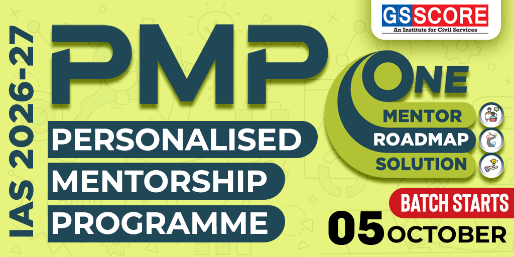 Personalised Mentorship Programme (PMP) for IAS 2026-27