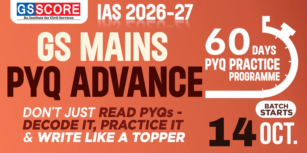 GS Mains PYQ Advance