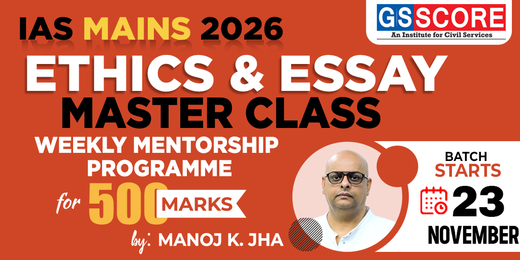 IAS Mains 2026: Ethics & Essay Master Class