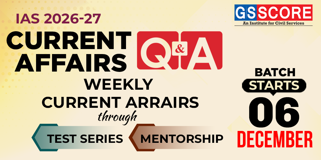 Current Affairs Q&A for IAS 2027