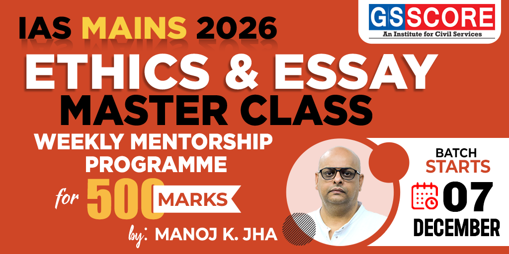 IAS Mains 2026: Ethics & Essay Master Class