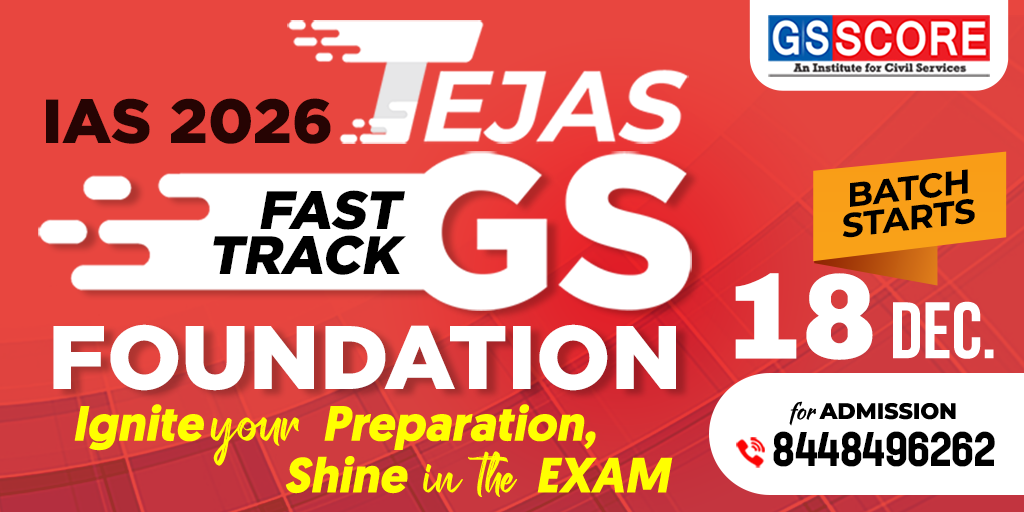 TEJAS – Fast Track GS Foundation for IAS 2026