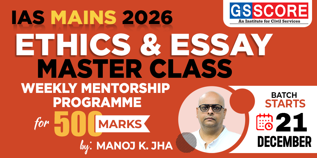 IAS Mains 2026: Ethics & Essay Master Class