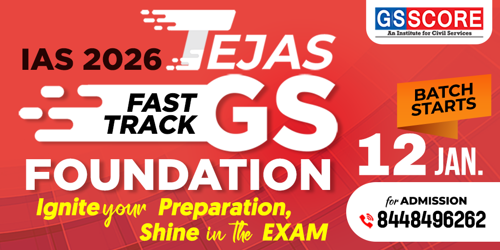 TEJAS – Fast Track GS Foundation for IAS 2026