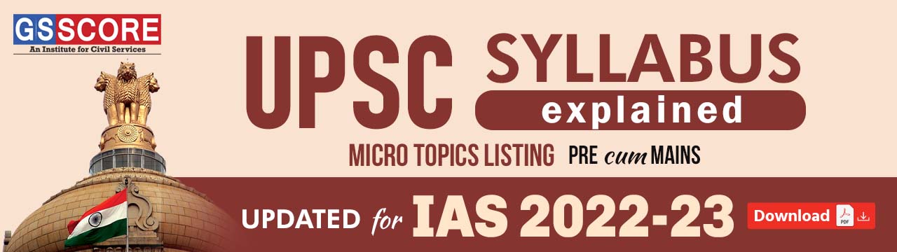 UPSC Syllabus Explained | Download Updated Topic Listing of UPSC ...