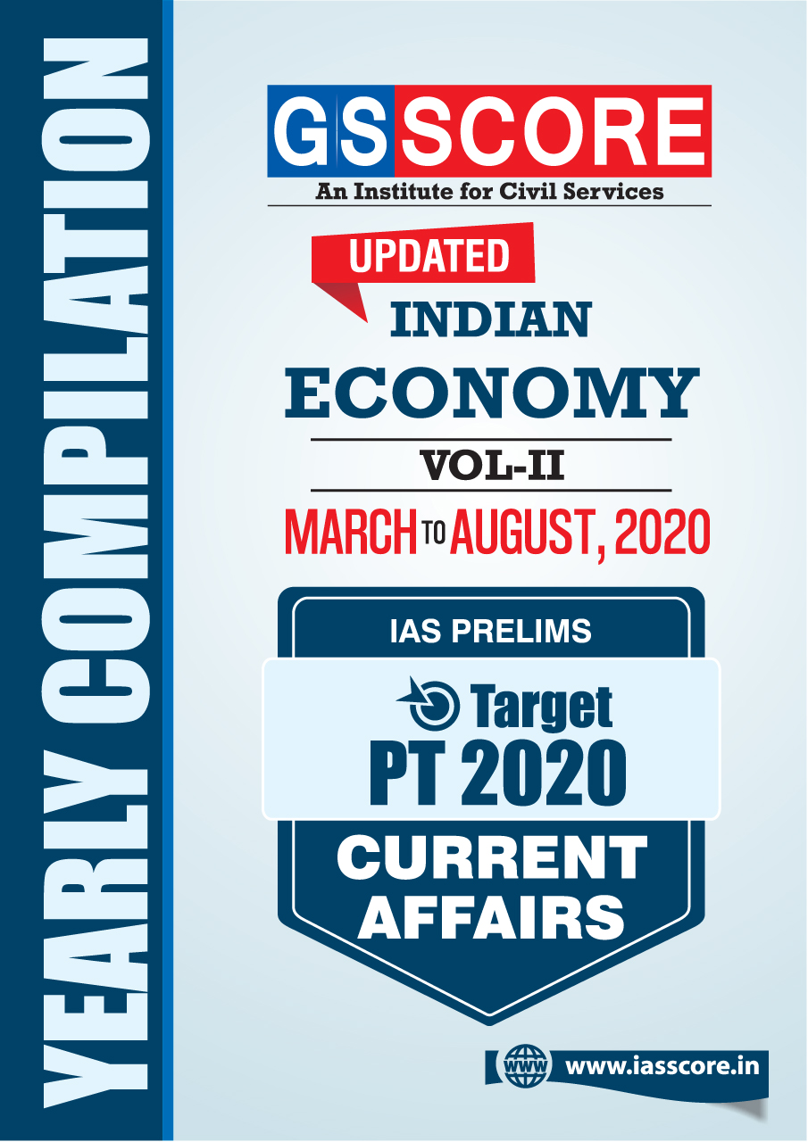 UPSC Prelims 2020 Current Affairs Yearly Compilation - Indian Economy #Vol-2 (March to August 2020)