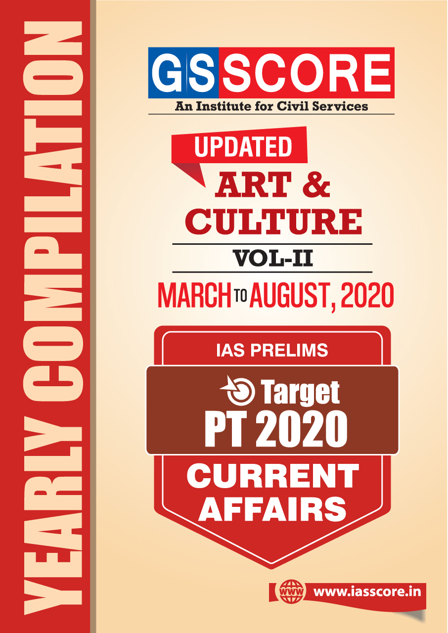 UPSC Prelims 2020 Current Affairs Yearly Compilation - Art & Culture #Vol-2 (March to August 2020)