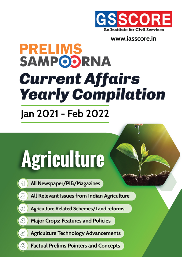UPSC Prelims 2022 Current Affairs Yearly Compilation - Agriculture