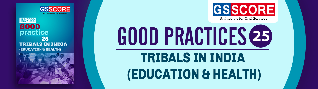 Good Practices: Tribal in India (Education & Health)
