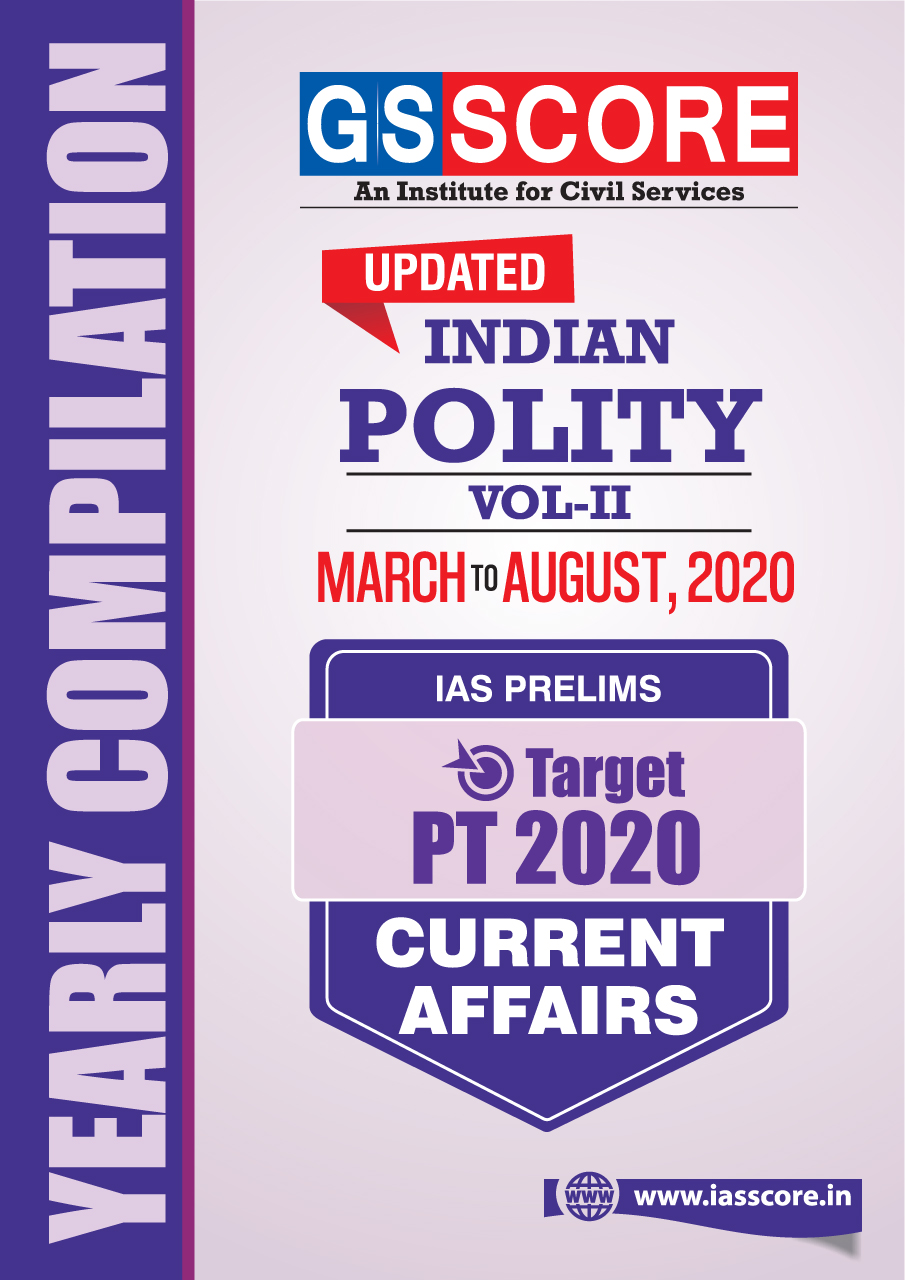UPSC Prelims 2020 Current Affairs Yearly Compilation - Indian Polity #Vol-2 (March to August 2020)